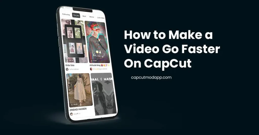 How To Make a Video Go Faster On CapCut