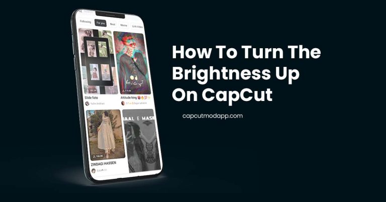 How To Turn The Brightness Up On CapCut Android And PC 