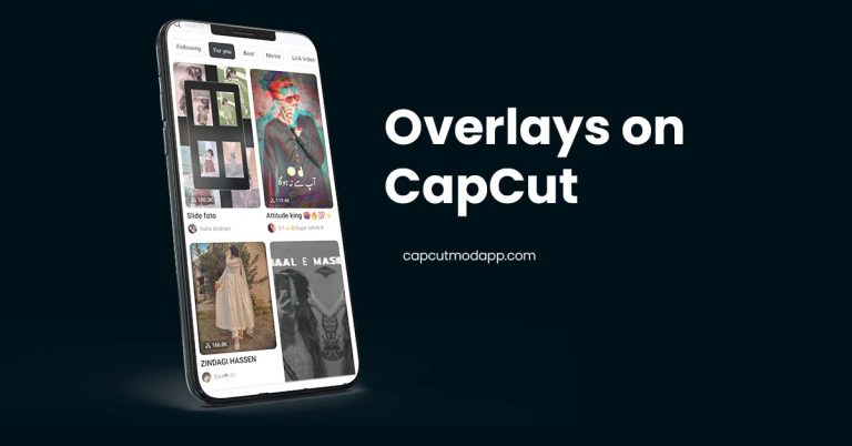 How To Add Text, Video, Green Screen Overlays In CapCut – Detailed Guide On Overlays In CapCut 